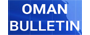 Oman Bulletin