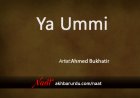 Ya Ummi | Ahmed Bukhatir