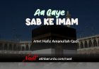 Aa Gaye Sab Ke Imam | Hafiz Amanullah Qazi