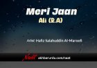 Meri Jaan Ali (RA) | Hafiz Salahuddin Al-Maroofi