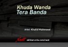 Khuda Wanda Tera Banda | Khalid Mahmood