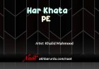 Har Khata Pe Sharamsar Hoon Main | Khalid Mahmood