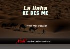 La Ilaha Ke Des Me | Mix Vocalist