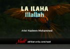 La Ilaha Illallah | Nadeem Mohammed