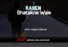 Rahen Bhatakne Wale | Najam Sheraz