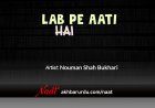 Lab Pe Aati Hai | Nouman Shah Bukhari