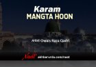 Karam Mangta Hoon | Owais Raza Qadri