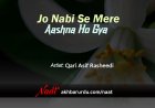 Jo Nabi Se Mere Aashna Ho Gaya | Qari Asif Rasheedi