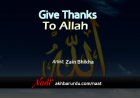 Give Thanks To Allah | Zain Bhikha