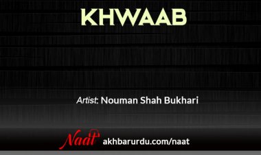 Khwaab | Nouman Shah Bukhari